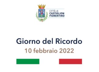 Il Comune di Castiglion Fiorentino celebra il “Giorno del Ricordo”