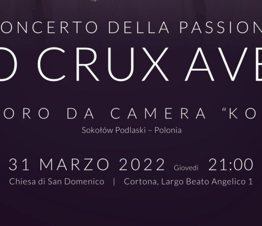 Cortona: una dedica all’Ucraina nel “Concerto della Passione – O Crux Ave”