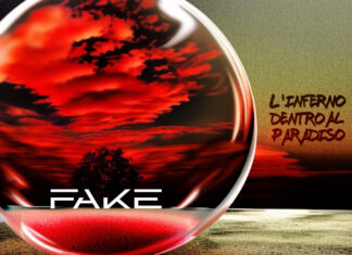 L’inferno dentro al paradiso, il nuovo singolo della band milanese FAKE
