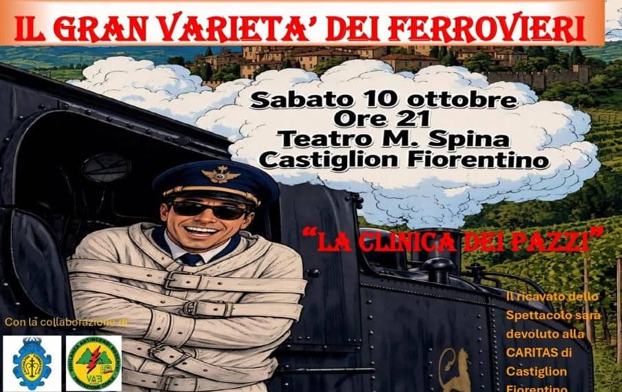 Al Teatro Spina di Castiglion Fiorentino tona il “Gran Varietà dei Ferrovieri”